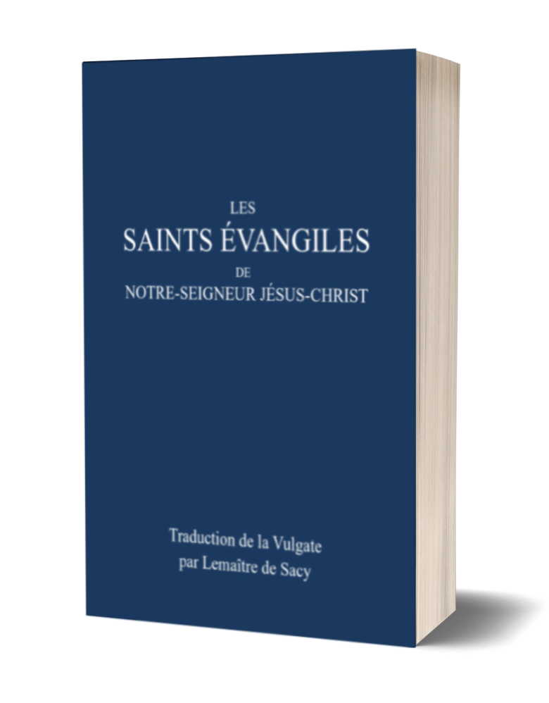 Les Saints Évangiles de Notre-Seigneur Jésus-Christ